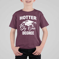 Funny Hotter By One Degree Graduation 2025 T Shirt For Kid