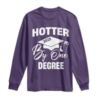 Funny Hotter By One Degree Graduation 2025 Long Sleeve Shirt