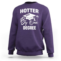 Funny Hotter By One Degree Graduation 2025 Sweatshirt