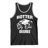 Funny Hotter By One Degree Graduation 2025 Tank Top