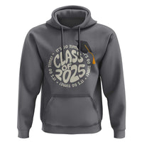 Class Of 2025 It's Go Time Hoodie Graduation Seniors 2025