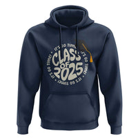 Class Of 2025 It's Go Time Hoodie Graduation Seniors 2025