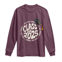 Class Of 2025 It's Go Time Long Sleeve Shirt Graduation Seniors 2025