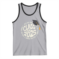 Class Of 2025 It's Go Time Tank Top Graduation Seniors 2025