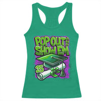 Funny Pop Out And Show Em 2025 Racerback Tank Top Senior 2025 Graduation