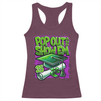 Funny Pop Out And Show Em 2025 Racerback Tank Top Senior 2025 Graduation