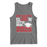 Funny My Happy Class Is Outta Here 2025 Tank Top Senior Graduation