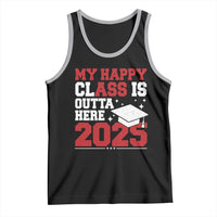 Funny My Happy Class Is Outta Here 2025 Tank Top Senior Graduation