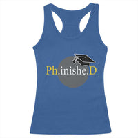 PHD Graduation PhinisheD Degree Doctorate Graduate Racerback Tank Top