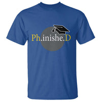 PHD Graduation PhinisheD Degree Doctorate Graduate T Shirt