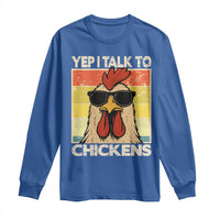 Funny Yep I Talk To Chickens Long Sleeve Shirt Chicken Buffs Farmyard Animal Lover