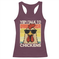 Funny Yep I Talk To Chickens Racerback Tank Top Chicken Buffs Farmyard Animal Lover