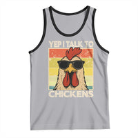 Funny Yep I Talk To Chickens Tank Top Chicken Buffs Farmyard Animal Lover