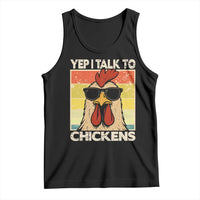 Funny Yep I Talk To Chickens Tank Top Chicken Buffs Farmyard Animal Lover