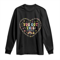 Funny Test Day You Got This Long Sleeve Shirt Testing Day Rock The Test Do Your Best Heart