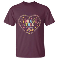 Funny Test Day You Got This T Shirt Testing Day Rock The Test Do Your Best Heart