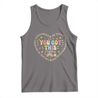 Funny Test Day You Got This Tank Top Testing Day Rock The Test Do Your Best Heart