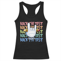 Funny Rock The Test Teacher Testing Day Racerback Tank Top Rock And Roll Hand Sign