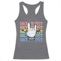 Funny Rock The Test Teacher Testing Day Racerback Tank Top Rock And Roll Hand Sign