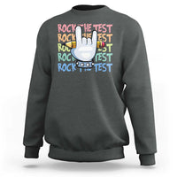 Funny Rock The Test Teacher Testing Day Sweatshirt Rock And Roll Hand Sign