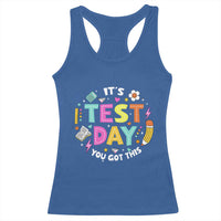 Funny It's Test Day You Got This Racerback Tank Top Testing Day School Supplies