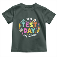 Funny It's Test Day You Got This Toddler T Shirt Testing Day School Supplies
