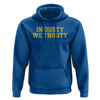 In Dusty We Trusty Hoodie Michigan State Basketball Quote