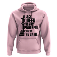 Chess Lover Hoodie Black Queen The Most Powerful Piece In The Game Checkmate - Wonder Print Shop