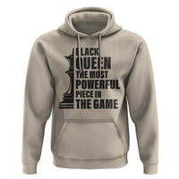 Chess Lover Hoodie Black Queen The Most Powerful Piece In The Game Checkmate TS11