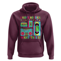 Funny 70s 80s Hoodie I Have No Idea What This Is Retro Vintage 90s Outfit - Wonder Print Shop