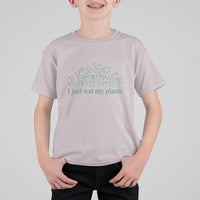 Funny Gardening T Shirt For Kid I Just Wet My Plants Garden Lover - Wonder Print Shop