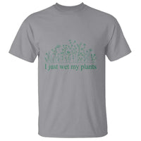 Funny Gardening T Shirt I Just Wet My Plants Garden Lover - Wonder Print Shop