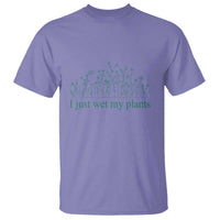 Funny Gardening T Shirt I Just Wet My Plants Garden Lover - Wonder Print Shop