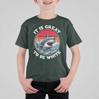 Funny Sharks Lover T Shirt For Kid It Is Great To Be White Shark - Wonder Print Shop