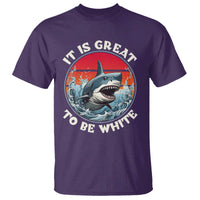 Funny Sharks Lover T Shirt It Is Great To Be White Shark - Wonder Print Shop