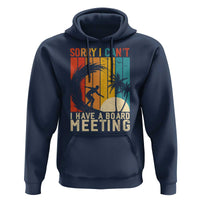 Funny Surfing Lover Hoodie Sorry I Cant I Have A Board Meeting Surfer - Wonder Print Shop
