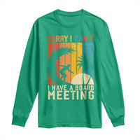 Funny Surfing Lover Long Sleeve Shirt Sorry I Cant I Have A Board Meeting Surfer - Wonder Print Shop