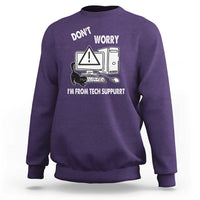 Funny Programming Cat Sweatshirt Don't Worry I'm From Tech Suppurrt Support Computer - Wonder Print Shop