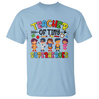 Kindergarten Preschool Teacher T Shirt Teacher of Tiny Superheroes Back To School - Wonder Print Shop