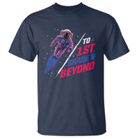 Back To School Space T Shirt To First Grade And Beyond Astronaut - Wonder Print Shop