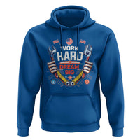 Motivational Quote Hoodie Work Hard Dream Big Labor Day - Wonder Print Shop