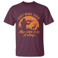 Cant Work Today My Arm Is In A Sling T Shirt Funny Deer Hunting - Wonder Print Shop