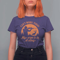 Cant Work Today My Arm Is In A Sling T Shirt For Women Funny Deer Hunting - Wonder Print Shop