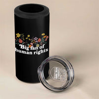 Big Fan Of Human Rights 4 in 1 Can Cooler Tumbler Retro Flowers - Wonder Print Shop