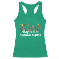Big Fan Of Human Rights Racerback Tank Top Retro Flowers - Wonder Print Shop