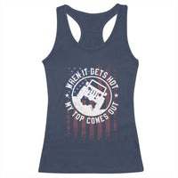 Funny When It Gets Hot My Top Comes Out Racerback Tank Top Off Road Car American Flag - Wonder Print Shop