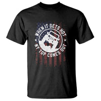 Funny When It Gets Hot My Top Comes Out T Shirt Off Road Car American Flag - Wonder Print Shop