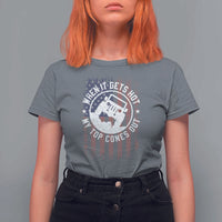 Funny When It Gets Hot My Top Comes Out T Shirt For Women Off Road Car American Flag - Wonder Print Shop