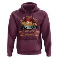 I Am Retired It Is 5 Oclock Everywhere Hoodie Funny Retirement Summer - Wonder Print Shop