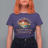 I Am Retired It Is 5 Oclock Everywhere T Shirt For Women Funny Retirement Summer - Wonder Print Shop